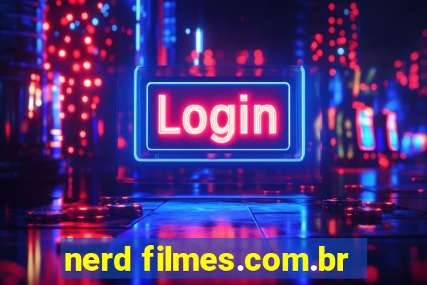 nerd filmes.com.br